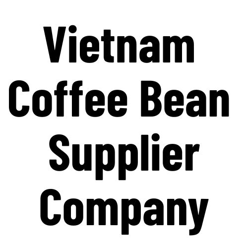 VCS Company Vietnam Coffee Bean Supplier